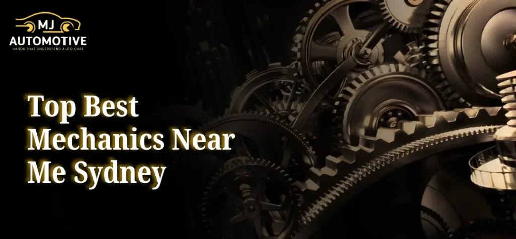 Top Best Mechanics Near Me in Sydney