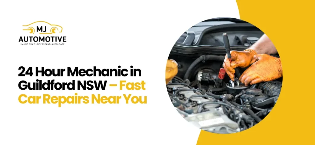 24 Hour Mechanic in Guildford NSW