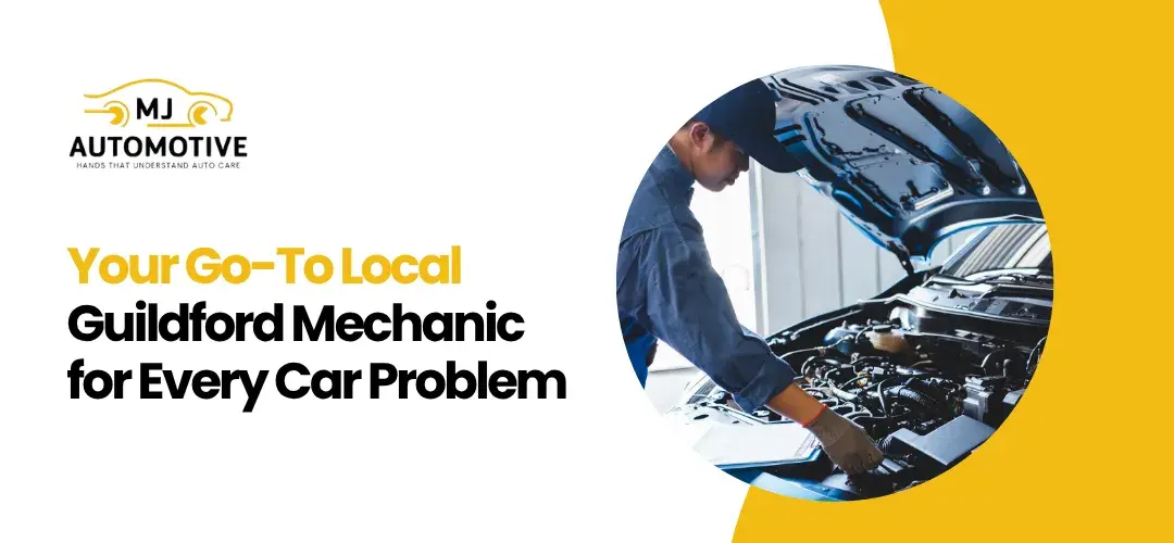 Trusted Local Mechanics Guildford