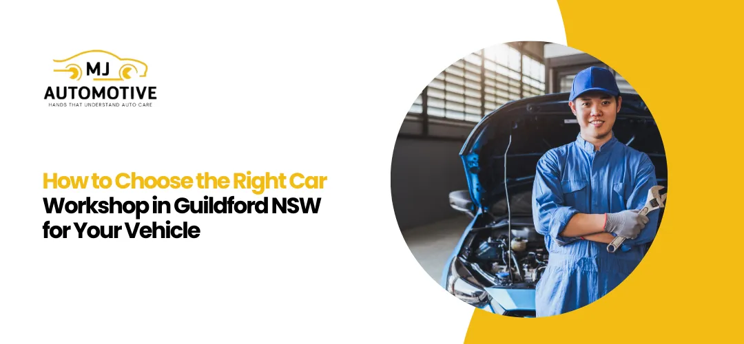 Read more about the article Choose the Right Car Workshop in Guildford NSW