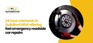 24 hour mechanic Guildford NSW