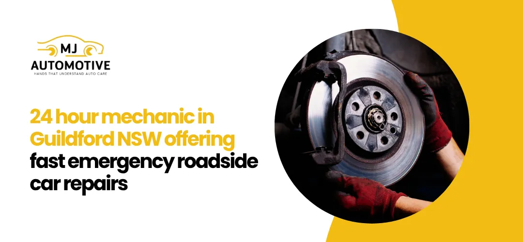 24 hour mechanic in Guildford NSW