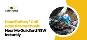 Roadside Mechanic Near Me Guildford NSW
