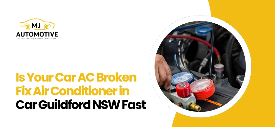 Fix Air Conditioner in Car Guildford NSW