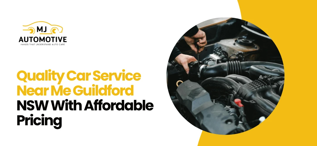 Read more about the article Quality Car Service Near To Me Guildford NSW