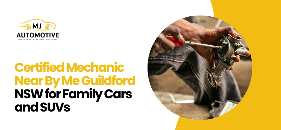 Mechanic Near By Me Guildford NSW