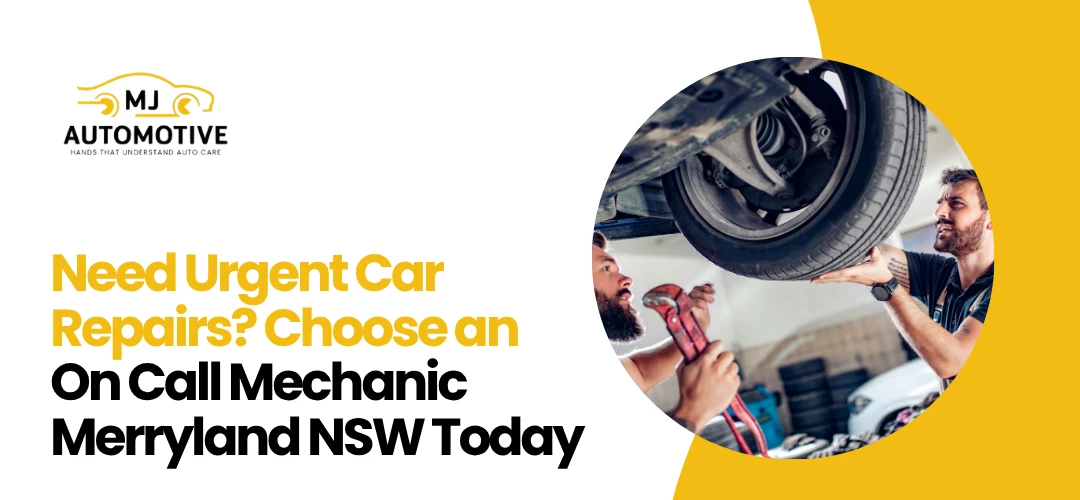 Read more about the article Choose an On Call Mechanic Merryland NSW
