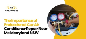 Car Air Conditioner Repair Near Me Merryland NSW