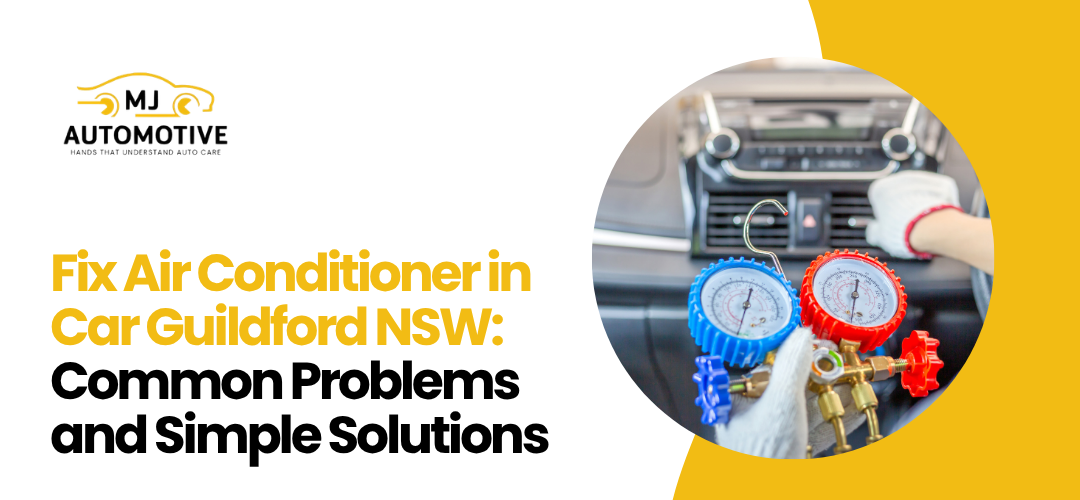 Read more about the article Fix Air Conditioner in Car in Guildford NSW